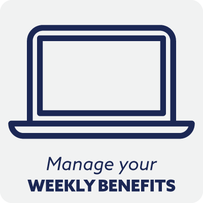 Manage Your Weekly Benefits
