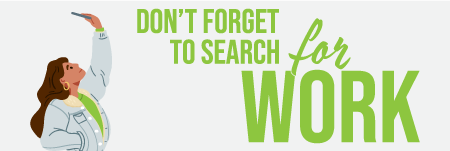 Reminder: Complete Your Weekly Work Searches